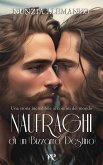 Naufraghi di un Bizzarro Destino (eBook, ePUB)