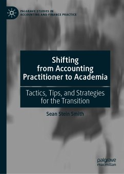 Shifting from Accounting Practitioner to Academia (eBook, PDF) - Stein Smith, Sean