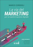 La via del marketing per la trasformazione digitale (eBook, ePUB)