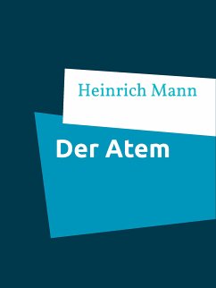 Der Atem (eBook, ePUB) - Mann, Heinrich