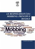 Le responsabilità da mobbing: principi e regole (eBook, ePUB)
