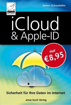 iCloud & Apple-ID - Sicherheit für Ihre Daten im Internet - Ochsenkühn, Anton