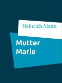 Mutter Marie (eBook, ePUB)