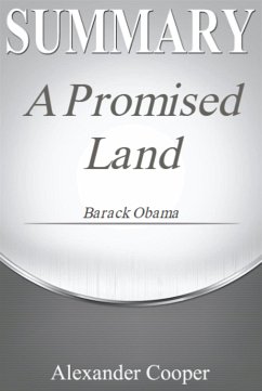 Summary of A Promised Land (eBook, ePUB) - Cooper, Alexander