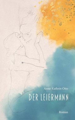 Der Leiermann - Otto, Anne-Kathrin