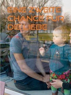 Eine zweite Chance für die Liebe (eBook, ePUB)