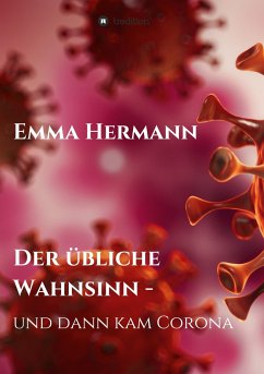 Der übliche Wahnsinn - und dann kam Corona - Hermann, Emma