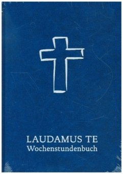 LAUDAMUS TE Wochenstundenbuch