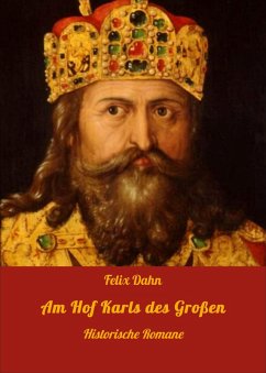 Am Hof Karls des Großen (eBook, ePUB) - Dahn, Felix