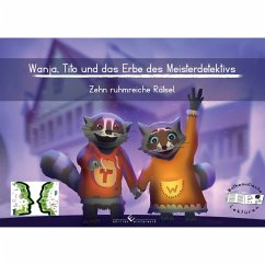 Wanja, Tito und das Erbe des Meisterdetektivs - Thiele, Jana