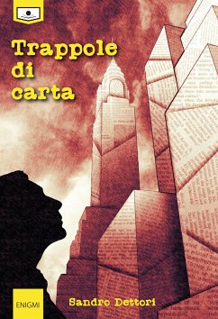 Trappole di carta (eBook, ePUB) - Dettori, Sandro