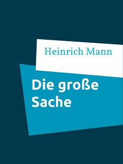 Die große Sache (eBook, ePUB) - Mann, Heinrich