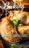 Baking Pastry Favorite Recipes for Baker (eBook, ePUB)
