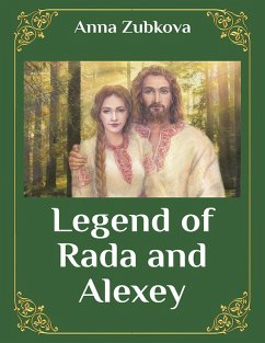 Legend of Rada and Alexey (eBook, ePUB) - Zubkova, Anna