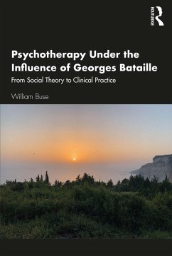 Cover Psychotherapy Under the Influence of Georges Bataille (eBook, PDF)