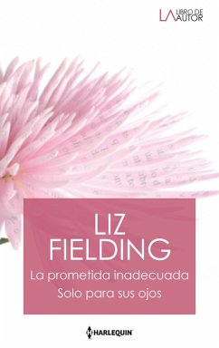 Cover La prometida inadecuada - Solo para sus ojos (eBook, ePUB)