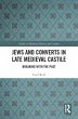 Jews and Converts in Late Medieval... - Bild 1