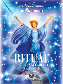 Ritual del Arcángel Miguel (eBook, ePUB) - Miguel, Arcángel