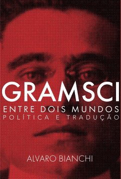 Cover Gramsci entre dois mundos (eBook, ePUB)