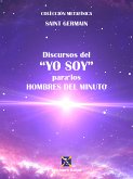 Discursos del &quote;Yo Soy&quote; para los Hombres del Minuto (eBook, ePUB)