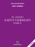 El amado Saint Germain habla (eBook, ePUB)