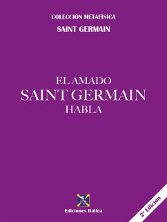 El amado Saint Germain habla (eBook, ePUB) - Germain, Saint