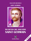 Decretos del Maestro Saint Germain (eBook, ePUB)