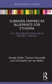 Eurasian Empires as Blueprints for Ethiopia (eBook, ePUB)