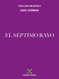 El Séptimo Rayo (eBook, ePUB) - Germain, Saint