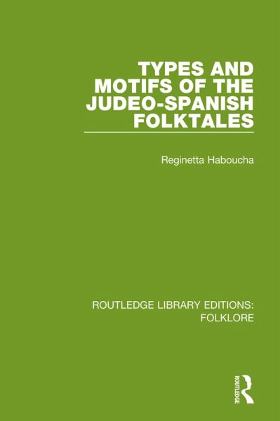 Types and Motifs of the Judeo-Spanish Folktales Pbdirect (eBook, ePUB)