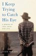 I Keep Trying to Catch His Eye (eBook,... - Bild 1