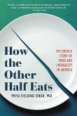 How the Other Half Eats (eBook, ePUB)