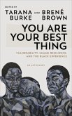 You Are Your Best Thing (eBook, ePUB)