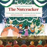 A Child's Introduction to the Nutcracker (eBook, ePUB)