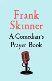 A Comedian's Prayer Book (eBook, ePUB) A Comedian's Prayer Book (eBook, ePUB)