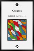 Gusanos (eBook, ePUB)