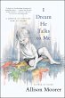 I Dream He Talks to Me (eBook, ePUB) - Bild 1