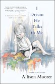 I Dream He Talks to Me (eBook, ePUB)