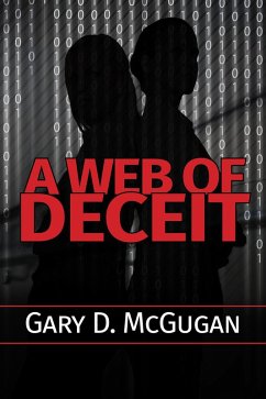 A Web of Deceit (eBook, ePUB) - McGugan, Gary D.