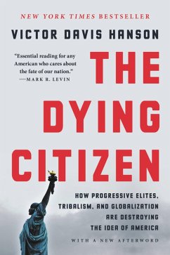 The Dying Citizen (eBook, ePUB) - Hanson, Victor Davis