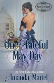 One Fateful May Day (Fated for a Rogue, #2) (eBook, ePUB)