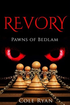 Cover Revory: Pawns of Bedlam (eBook, ePUB)