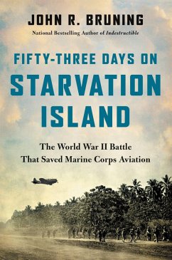Fifty-Three Days on Starvation Island (eBook, ePUB) - Bruning, John R