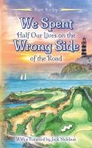 We Spent Half our Lives on the Wrong Side of the Road (eBook, ePUB)