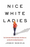 Nice White Ladies (eBook, ePUB)