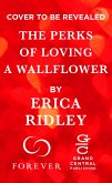 The Perks of Loving a Wallflower (eBook, ePUB) The Perks of Loving a Wallflower (eBook, ePUB)