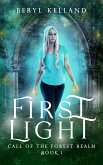 First Light (Call of the Forest Realm, #1) (eBook, ePUB)