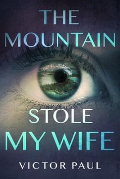Cover The Mountain Stole My Wife (eBook, ePUB)