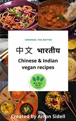 Chinese & Indian vegan recipes (eBook, ePUB) - Sidell, Arron