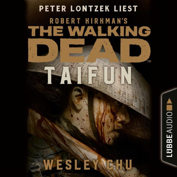 The Walking Dead: Taifun (MP3-Download) von Wesley Chu - Hörbuch bei  bücher.de runterladen
